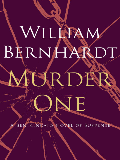 Title details for Murder One by William Bernhardt - Available